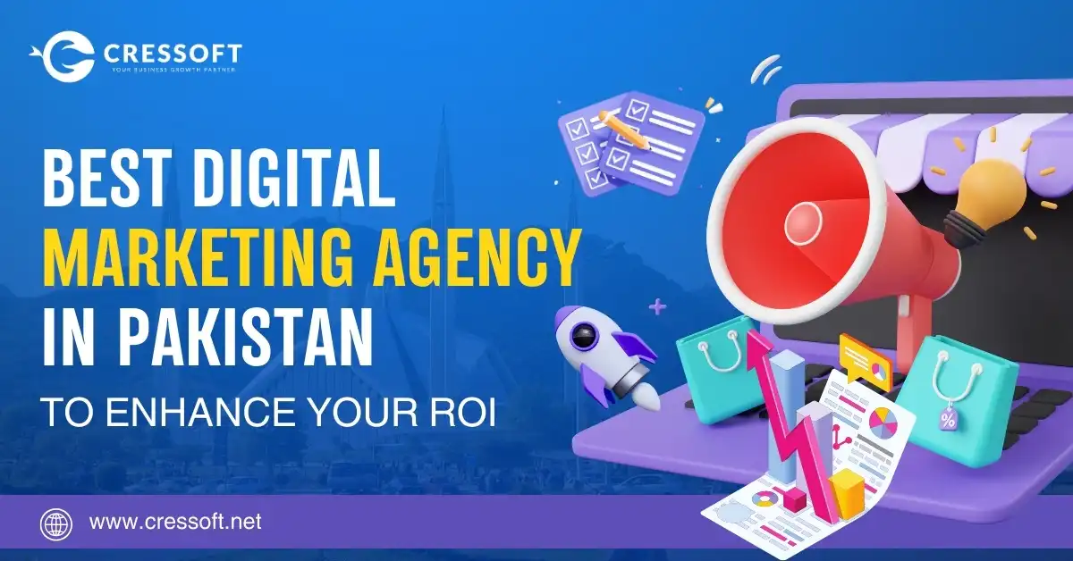 Best Digital Marketing Agency in Pakistan to Enhance your ROI